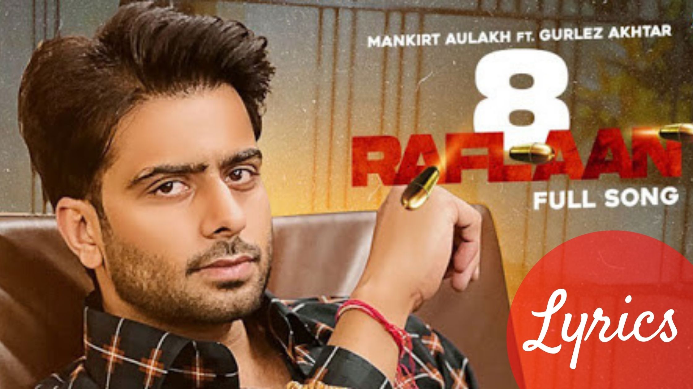 8 Raflaan mankirat aulakh lyrics