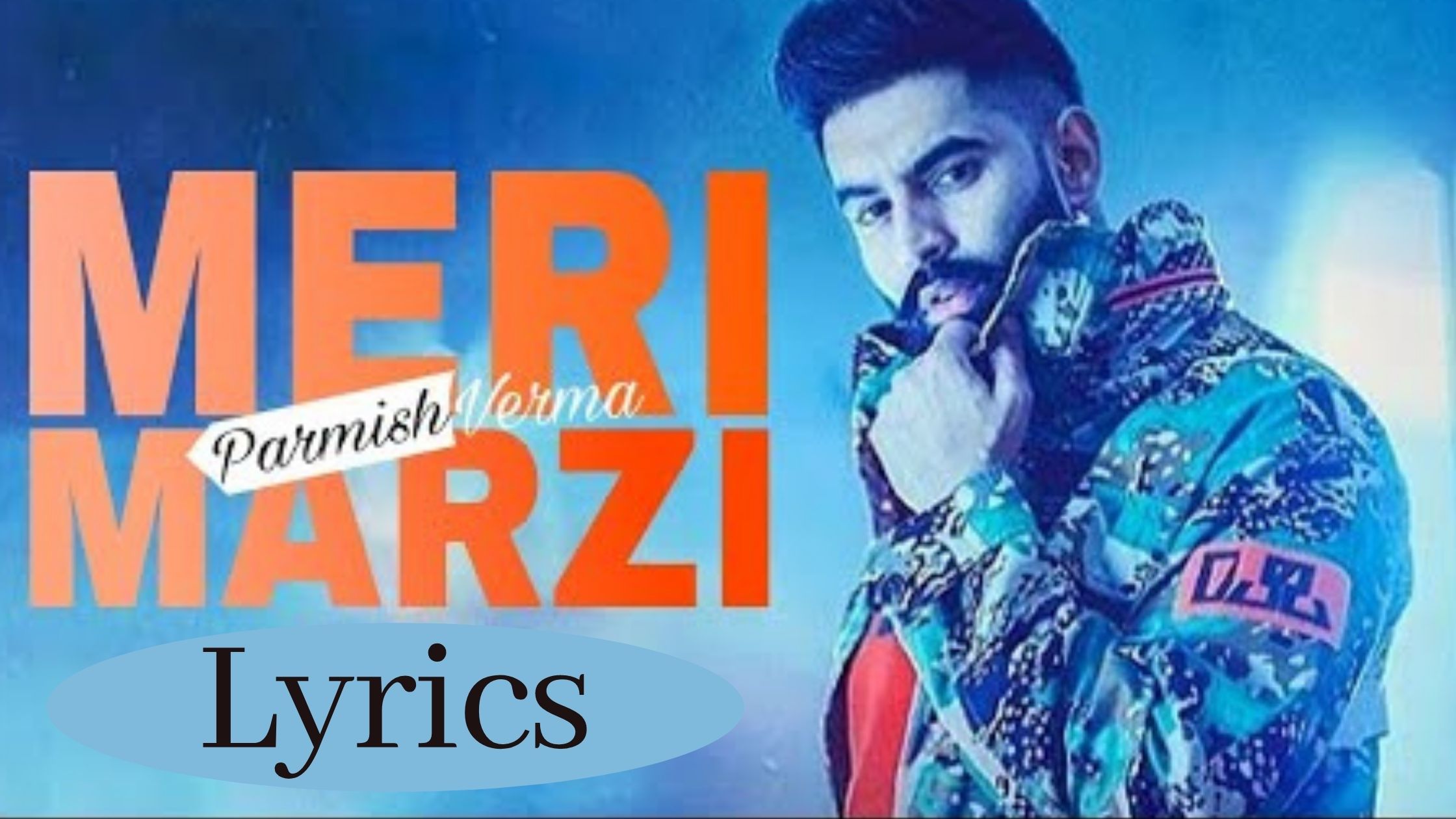 Meri Marzi Lyrics Permish Verma