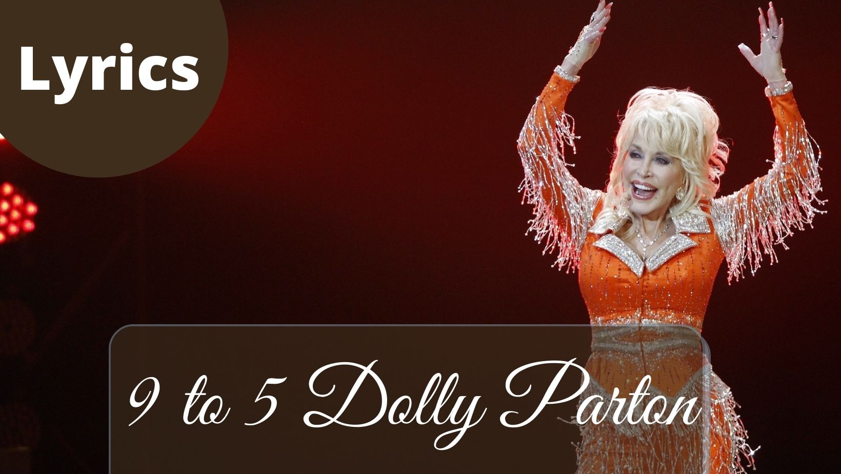 9 to 5 Lyrics- Dolly Parton