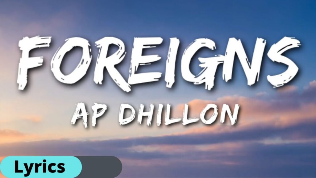 Foreigns Lyrics