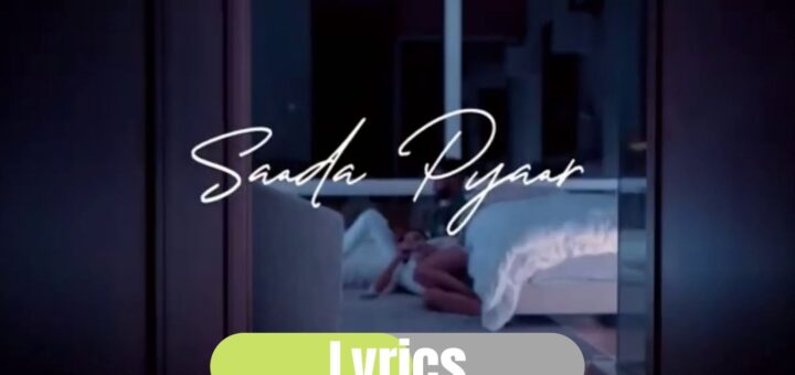 Saada Pyaar Lyrics