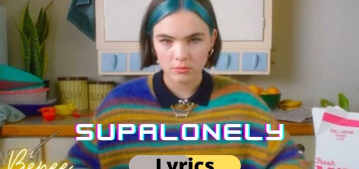 Supalonely Lyrics